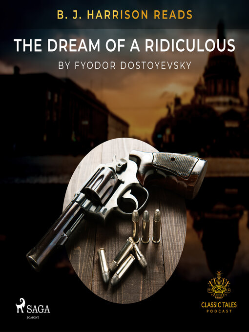 Title details for B. J. Harrison Reads the Dream of a Ridiculous Man by Fyodor Dostoevsky - Available